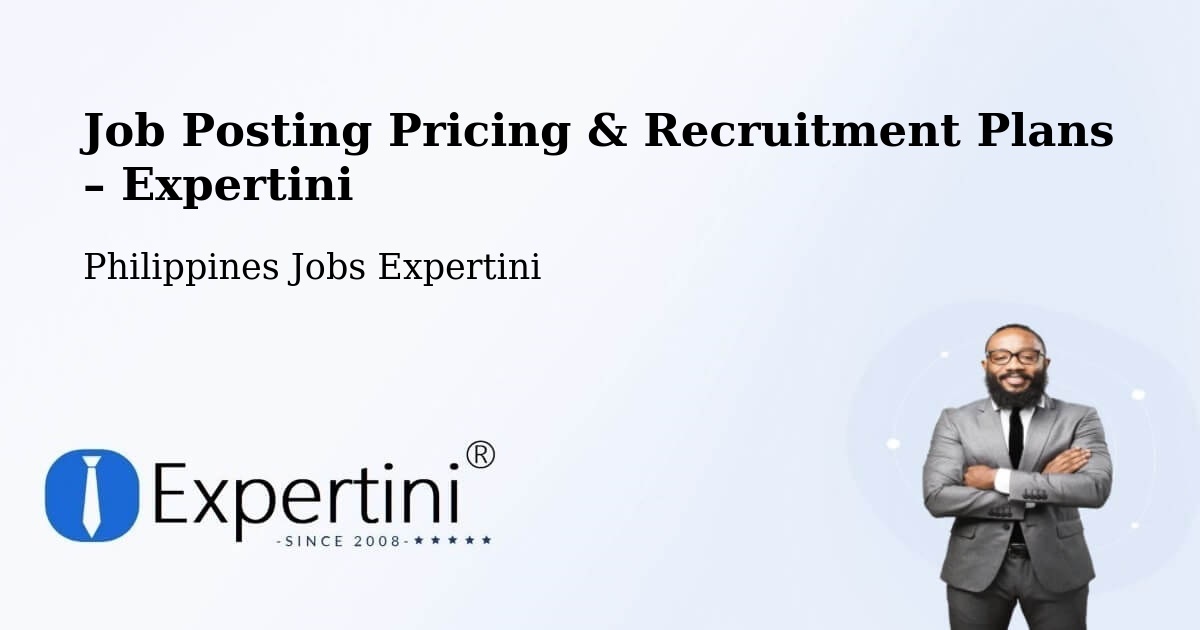 Job Posting Pricing & Recruitment Plans – Lipa City - Lipa City, Philippines Jobs Expertini