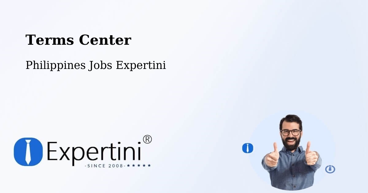 Terms Center - Philippines Jobs Expertini